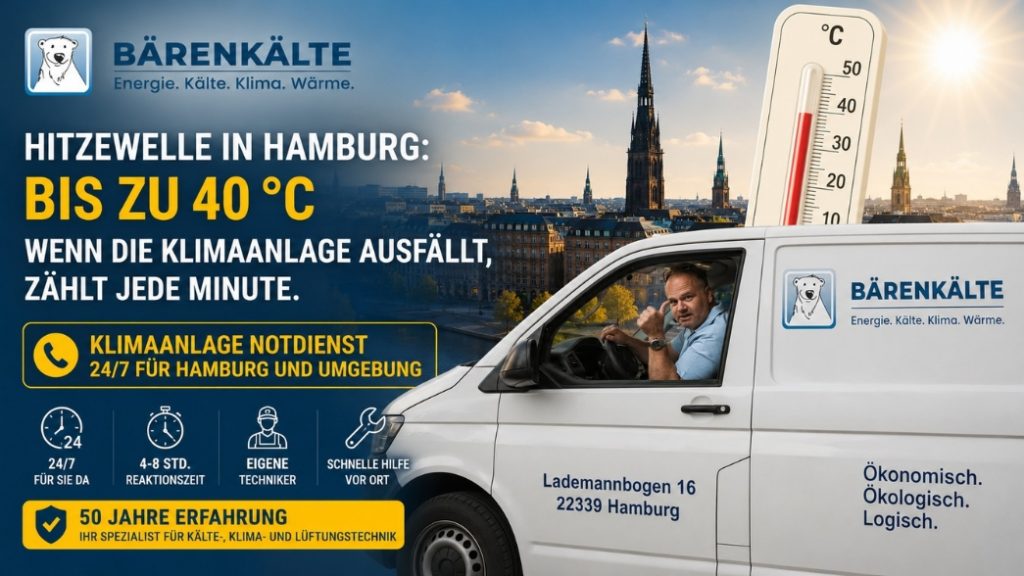 40 Grad in Hamburg - Klimaanlagen Notdienst - Bärenkälte